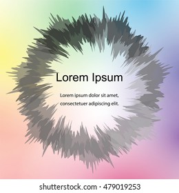 Vector Illustration. Monochrome Transparent Circle with Ragged Edges on Colorful Background. Template for Banners, Badges, Posters, Stickers. Abstract Background