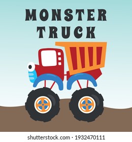 Vector illustration of monster truck with cartoon style. Can be used for t-shirt print, kids wear fashion design, invitation card. fabric, textile, nursery wallpaper, poster and other decoration.