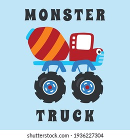 Vector illustration of monster truck with cartoon style. Can be used for t-shirt print, kids wear fashion design, invitation card. fabric, textile, nursery wallpaper, poster and other decoration.