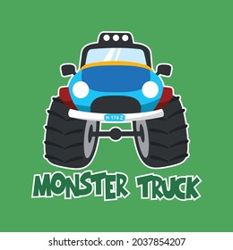 Vector illustration of monster truck with cartoon style. Can be used for t-shirt print, kids wear, invitation card. fabric, textile, nursery wallpaper, poster and other decoration.