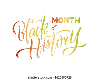 Vector illustration of month of black history lettering for banner, postcard, poster, clothes, advertisement, flyer design or decoration. Handwritten text used for template, signage, billboard, print