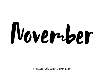 Vector illustration month November. Hand lettering November for the calendar, diary, notes, banner, poster, t-shirts, invitations, postcards. The text background. Calligraphic design.