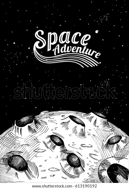 Vector illustration\
of a moon surface close up and stars with inscription space\
adventure in hand drawn\
style.