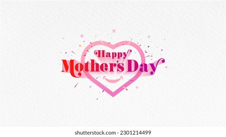 Vector illustration of Mother's Day. Poster, banner, greeting card design. Happy Mothers Day text with and happy heart shape.