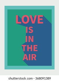 Vector illustration: motivation poster with love slogan with diagonal shadow made in bright colors and pop-art style