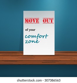 Vector Illustration of Motivation quote on paper put on wood texture desk for Design, Website, Background, Banner. Typography composition Template of business inspire. Move out of your comfort zone