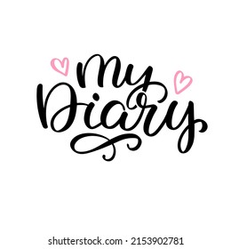 Vector illustration of "My diary" text for logotype, label, cover, banner, magazine, poster, decoration, postcard. Personal diary for girls.