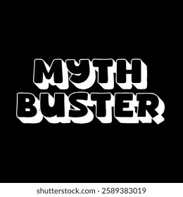 Vector illustration of myth buster.