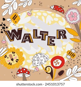 Vector illustration of a name in brown yellow and red shades. Babyshower. Name. Vector cute name with ladybugs, lions and stars and mushrooms. Walter.