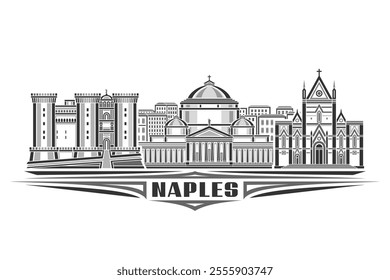 Vector illustration of Naples, monochrome horizontal card with linear design old naples city scape, european urban line art concept with decorative lettering for dark text naples on white background