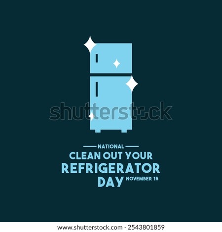 Vector Illustration of National Clean Out Your Refrigerator Day. November 15. Flat design vector. Eps 10.