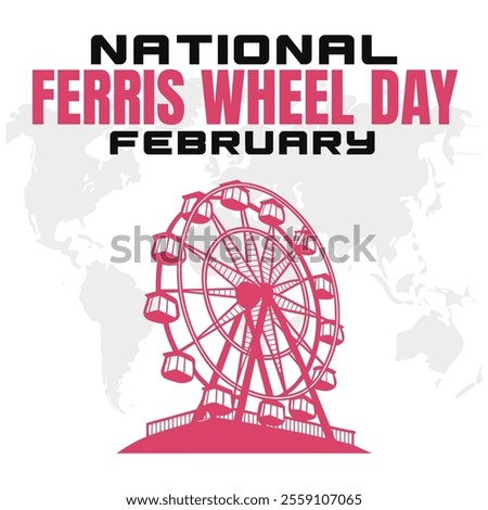 vector illustration for NATIONAL FERRIS WHEEL DAY social media post background