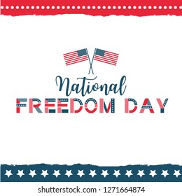 Vector illustration of National Freedom Day. Poster for celebration design. America country national event. USA flag.
