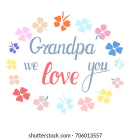 Vector illustration of National Grandparents Day. Warm word for grandfather. Grandpa we love you for postcard/card congratulation of National Grandparents Day 