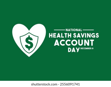 Vector Illustration of National Health Savings Account Day. December 8. Flat design vector. Poster, banner, card, background. Eps 10.