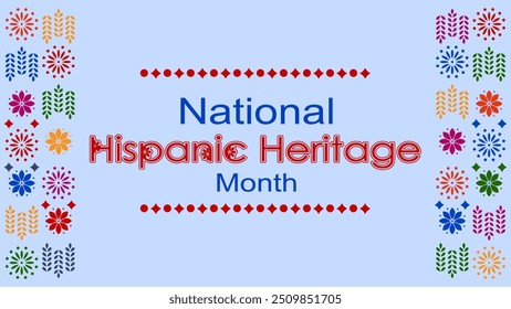 Vector illustration. National Hispanic Heritage Month. Web banner, poster, cover, splash screen, social media, backgraund with text. Perforated geimetric patterns Papel Picado, floral pattern.