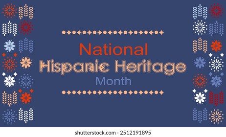 Vektorgrafik. National Hispanic Heritage Month. Webbanner, Poster, Cover, Splash Screen, Social Media, Hintergrund mit Text. Perforierte geimetrische Muster Papel Picado, Blumenmuster.