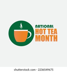 Vector Illustration of National Hot Tea Month. Simple and Elegant Design