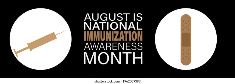 Vector illustration of National Immunization month August observed each year during August to highlight the importance of vaccination for people of all ages.