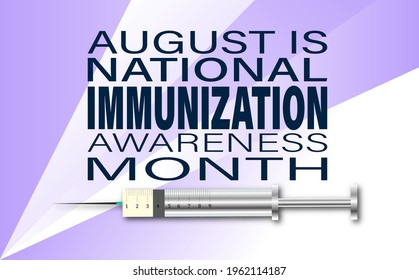 Vector illustration of National Immunization month August observed each year during August to highlight the importance of vaccination for people of all ages.