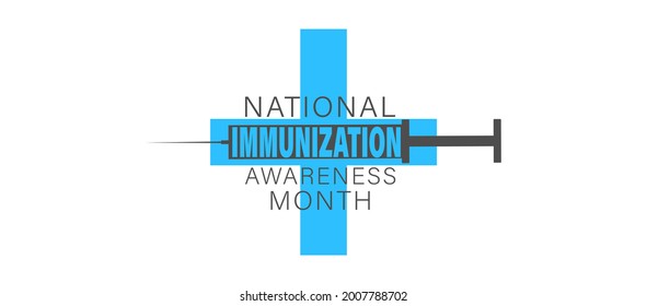 Vector illustration of National Immunization month August observed each year during August to highlight the importance of vaccination for people of all ages.
