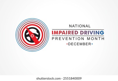 Vector illustration for National Impaired Driving Prevention Month which is held in the month of December every year, to provide awareness about drink and drive.