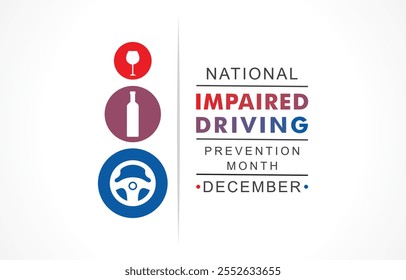 Vector illustration for National Impaired Driving Prevention Month which is held in the month of December every year, to provide awareness about drink and drive.