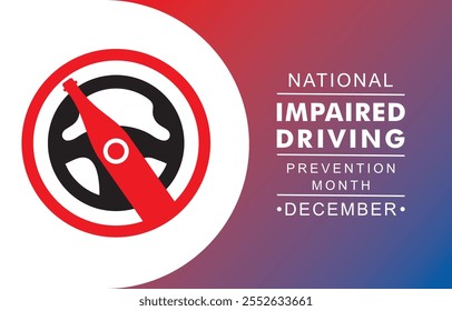 Vector illustration for National Impaired Driving Prevention Month which is held in the month of December every year, to provide awareness about drink and drive.