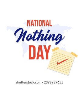 Vector illustration National Nothing Day. National Nothing Day illustration vector background. Vector eps 10