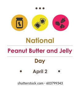 Vector Illustration For National Peanut Butter And Jelly Day In April