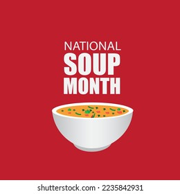 Vector Illustration of National Soup Month. Simple and Elegant Design