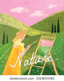 Vector illustration Nature quote, romantic young girl painting in the mountains, flowers, landscape, greenery, prospering. Printable vector banner, greeting card, poster, invitation