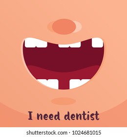 Vector illustration I need a dentist. A toothless smile.