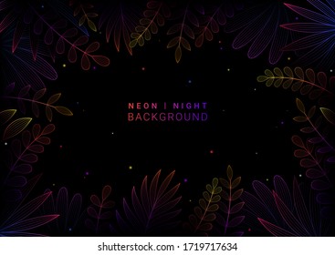 Vector illustration in neon gradient style with space for text. Black background with exotic plants, tropical leaves, night sky and stars. Magic backdrop for greeting cards, posters, banners and etc.