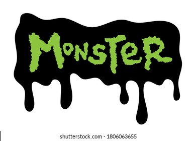 Ilustración vectorial del color verde neón Palabra Monster sobre pintura goteo negra. Temeroso tema de Halloween.