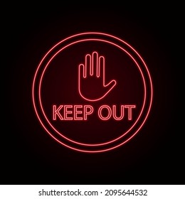 Vector illustration of a neon sign warning stop stay away red on a dark background. Glowing neon sign. For registration of events