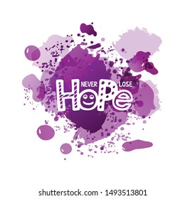 Vector illustration of never lose hope lettering for banner, postcard, poster, clothes, advertisement design. Handwritten text for template, signage, billboard, print. Imitation of brush pen writing