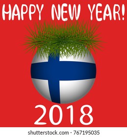 Vector illustration for the New Year 2018 with hand-drawn text "Happy New Year", Christmas tree decoration ball  painted in the colors of the flag of Finland and a sprig of Christmas tree