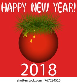 Vector illustration for the New Year 2018 with hand-drawn text "Happy New Year", Christmas tree decoration ball  painted in the colors of the flag of China and a sprig of Christmas tree