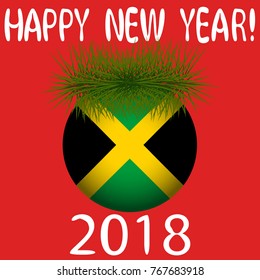 Vector illustration for the New Year 2018 with hand-drawn text "Happy New Year", Christmas tree decoration ball  painted in the colors of the flag of Jamaica and a sprig of Christmas tree