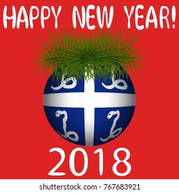 Vector illustration for the New Year 2018 with hand-drawn text "Happy New Year", Christmas tree decoration ball  painted in the colors of the flag of Martinique and a sprig of Christmas tree