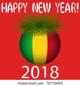 Vector illustration for the New Year 2018 with hand-drawn text "Happy New Year", Christmas tree decoration ball  painted in the colors of the flag of Mali and a sprig of Christmas tree