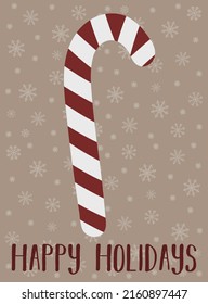 Vector illustration for New Year and Christmas. Hand-drawn image of a cartoon sweet candy in the shape of a cane on a brown background of snowflakes with an inscription Happy holidays