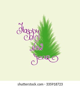 Vector illustration. New year greetings and small green Christmas tree.