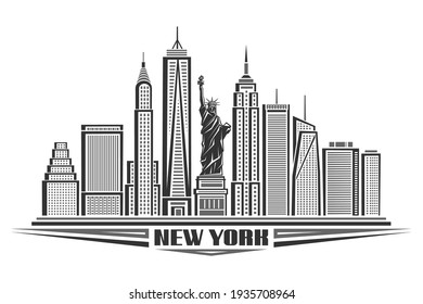 Vector illustration of New York City, black and white poster with symbol of NYC - Statue of Liberty and outline modern city scape, urban contemporary concept with decorative font for words new york.
