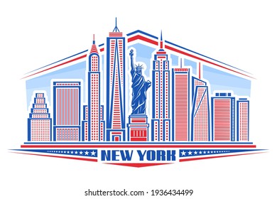 Vector illustration of New York City, blue and red poster with symbol of NYC - Statue of Liberty and outline modern city scape, art design urban concept with decorative font for word new york on white