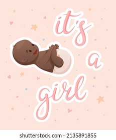 Vector illustration of a newborn African American baby in a diaper. Postcard or banner with lettering its a girl.