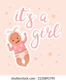 Vector illustration of a newborn baby in a diaper. Postcard or banner with lettering its a girl.