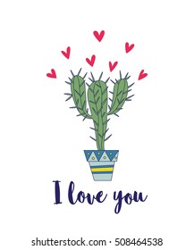 Vector illustration of nice cactus. Valentine's day card template. I love you lettering.