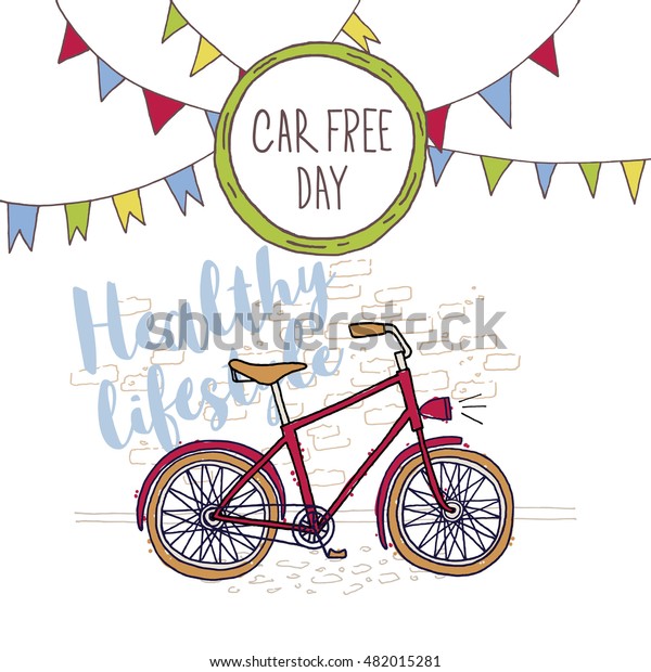 Vector illustration of a nice hand drawn bicycle. Poster\
for car free day. 